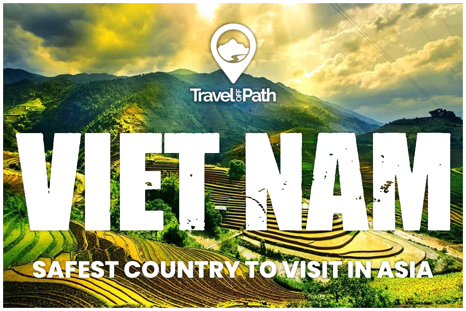 Vietnam The safest country to visit in Asia according to TravelOffPath